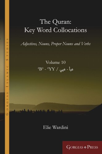 The Quran: Key Word Collocations, vol. 10: Adjectives, Nouns, Proper Nouns and Verbs