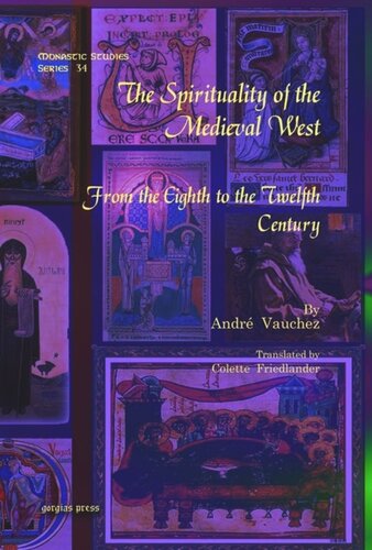 The Spirituality of the Medieval West: From the Eighth to the Twelfth Century