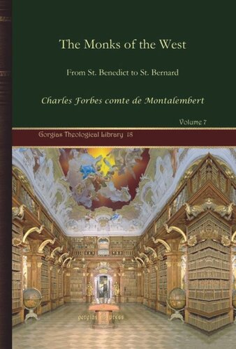 The Monks of the West: From St. Benedict to St. Bernard