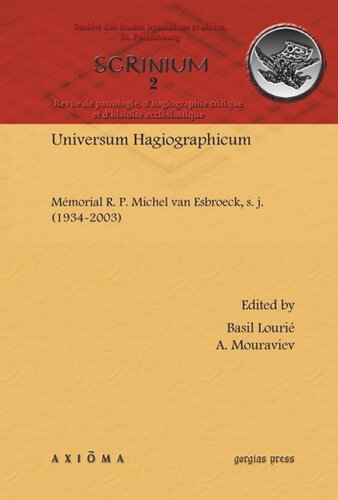 Universum Hagiographicum: Mémorial R. P. Michel van Esbroeck, s. j. (1934–2003)