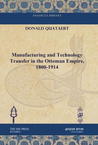 Manufacturing and Technology Transfer in the Ottoman Empire, 1800-1914