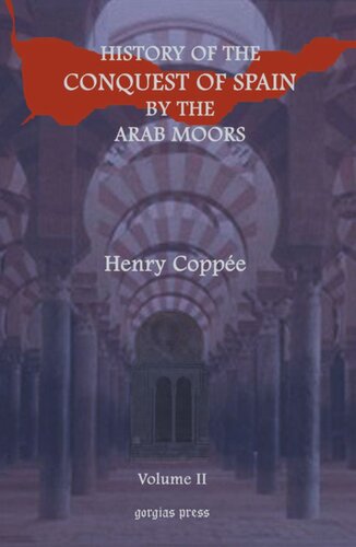 History of the Conquest of Spain by the Arab Moors