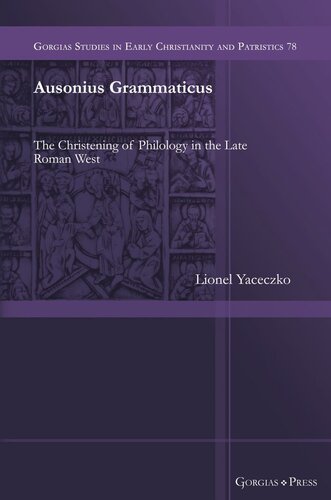 Ausonius Grammaticus: The Christening of Philology in the Late Roman West