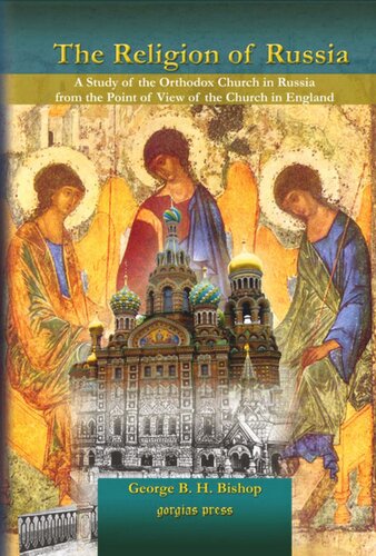 The Religion of Russia: A Study of the Orthodox Church in Russia from the Point of View of the Church in England