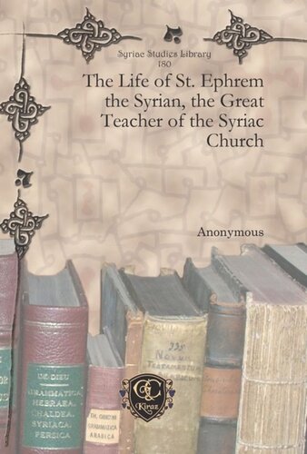 The Life of St. Ephrem the Syrian, the Great Teacher of the Syriac Church