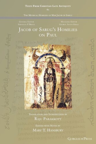 Jacob of Sarug's Homilies on Paul: On the Conversion of the Apostle Paul and a Second Homily on Paul the Apostle