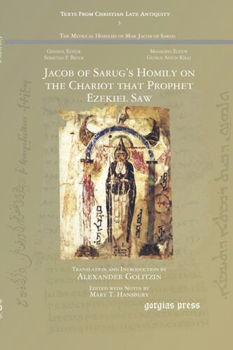 Jacob of Sarug's Homily on the Chariot that Prophet Ezekiel Saw: Metrical Homilies of Mar Jacob of Sarug 14