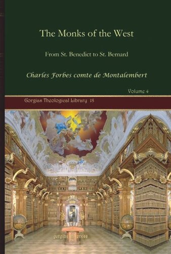 The Monks of the West: From St. Benedict to St. Bernard