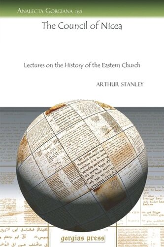 The Council of Nicea: Lectures on the History of the Eastern Church