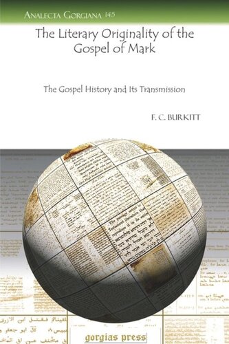 The Literary Originality of the Gospel of Mark: The Gospel History and Its Transmission