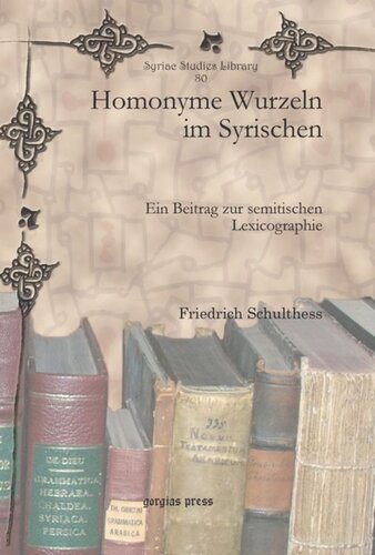 Homonyme Wurzeln im Syrischen: Ein Beitrag zur semitischen Lexicographie