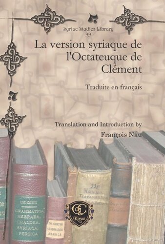 La version syriaque de l’Octateuque de Clément: Traduite en français