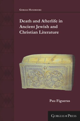 Death and Afterlife in Ancient Jewish and Christian Sources