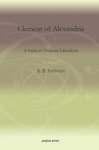 Clement of Alexandria: A Study in Christian Liberalism