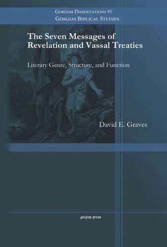 The Seven Messages of Revelation and Vassal Treaties: Literary Genre, Structure, and Function