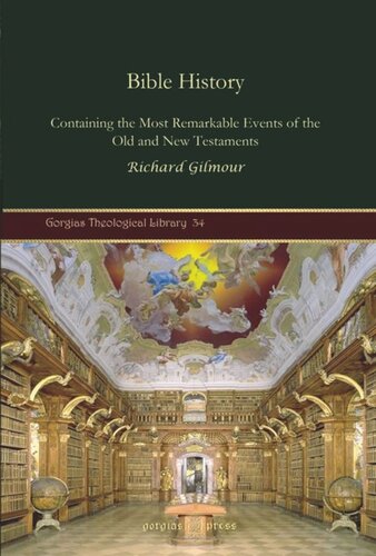 Bible History: Containing the Most Remarkable Events of the Old and New Testaments