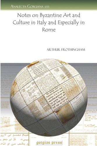 Notes on Byzantine Art and Culture in Italy and Especially in Rome