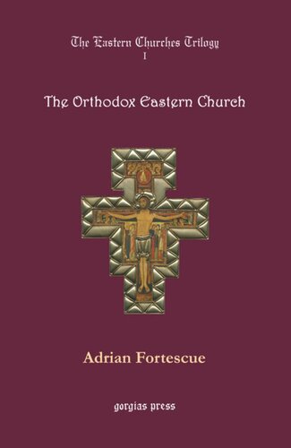 The Eastern Churches Trilogy: The Orthodox Eastern Church