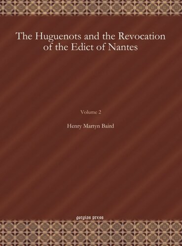 The Huguenots and the Revocation of the Edict of Nantes