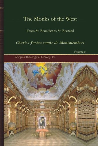 The Monks of the West: From St. Benedict to St. Bernard