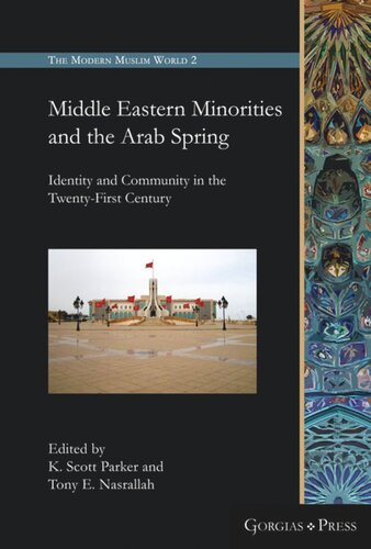 Middle Eastern Minorities and the Arab Spring: Identity and Community in the Twenty-First Century