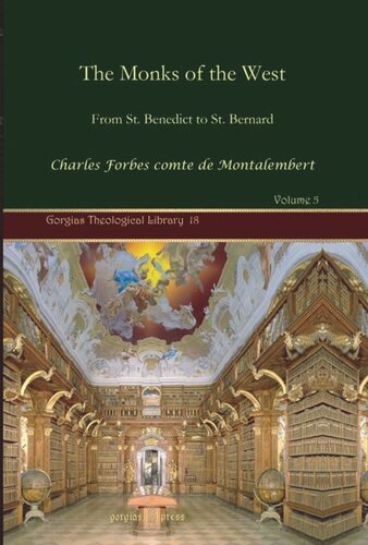 The Monks of the West: From St. Benedict to St. Bernard