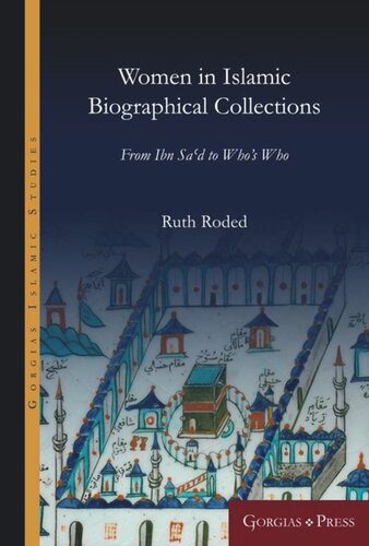 Women in Islamic Biographical Collections: From Ibn Sa'd to Who's Who