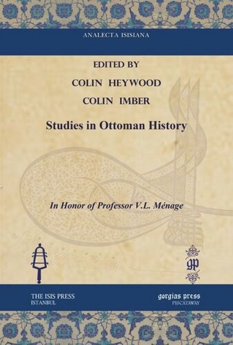 Studies in Ottoman History: In Honor of Professor V.L. Ménage