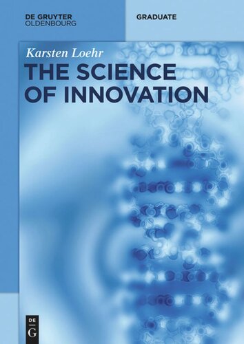 The Science of Innovation: A Comprehensive Approach for Innovation Management