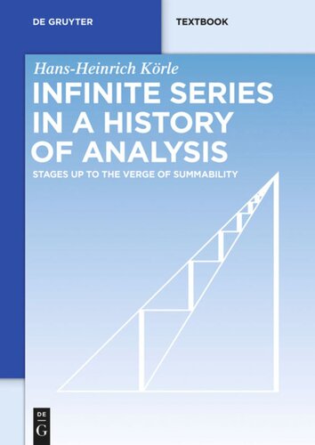 Infinite Series in a History of Analysis: Stages up to the Verge of Summability