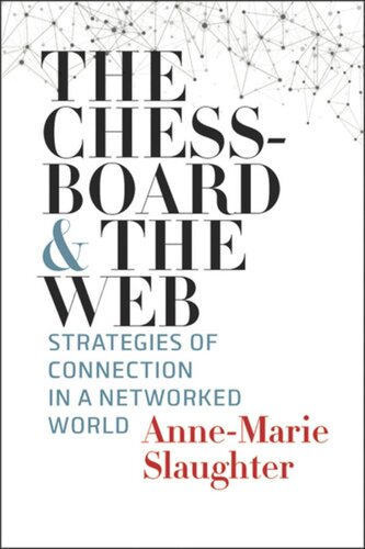 The Chessboard and the Web: Strategies of Connection in a Networked World