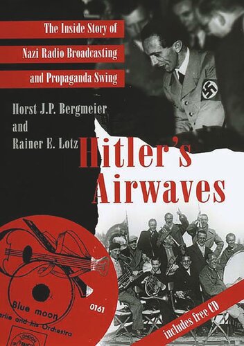 Hitler's Airwaves: The Inside Story of Nazi Radio Broadcasting and Propaganda Swing