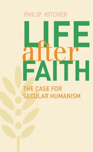 Life After Faith: The Case for Secular Humanism