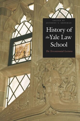 History of the Yale Law School: The Tercentennial Lectures