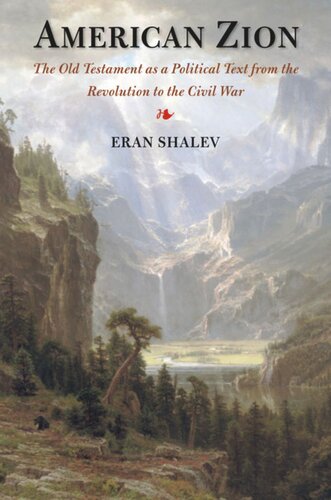 American Zion: The Old Testament as a Political Text from the Revolution to the Civil War