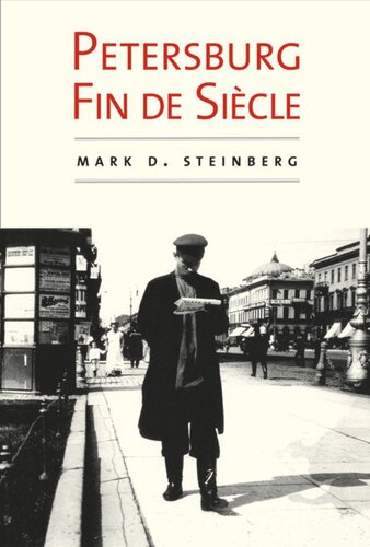 Petersburg Fin de Siècle: The Darkening Landscape of Modern Times, 1905-1917