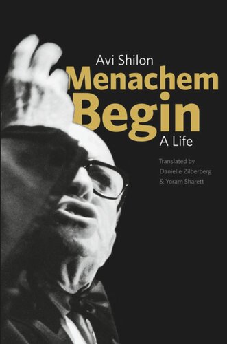 Menachem Begin: A Life