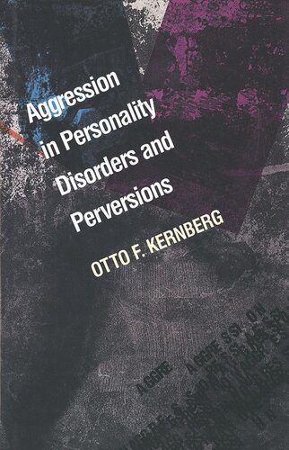 Aggression in Personality Disorders and Perversions