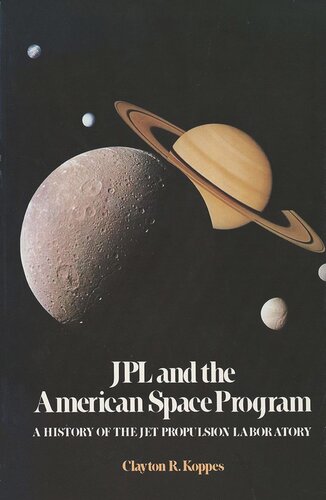 JPL and the American Space Program: A History of the Jet Propulsion Laboratory