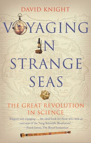 Voyaging in Strange Seas: The Great Revolution in Science