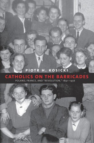 Catholics on the Barricades: Poland, France, and 