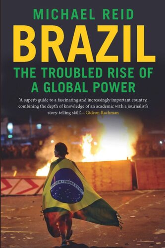 Brazil: The Troubled Rise of a Global Power