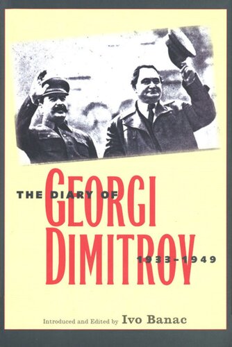 The Diary of Georgi Dimitrov, 1933-1949