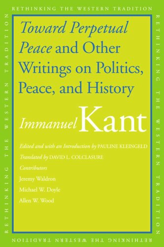 Toward Perpetual Peace and Other Writings on Politics, Peace, and History