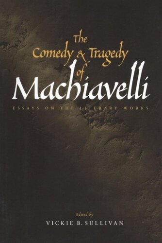 The Comedy and Tragedy of Machiavelli