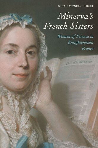 Minerva’s French Sisters: Women of Science in Enlightenment France