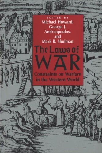 The Laws of War: Constraints on Warfare in the Western World