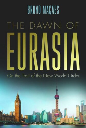 The Dawn of Eurasia: On the Trail of the New World Order