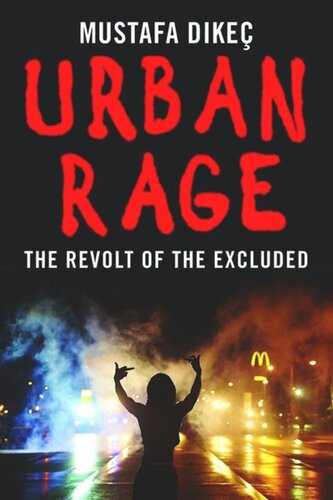 Urban Rage: The Revolt of the Excluded