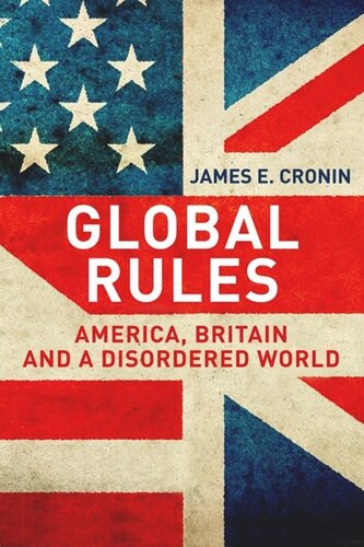 Global Rules: America, Britain and a Disordered World